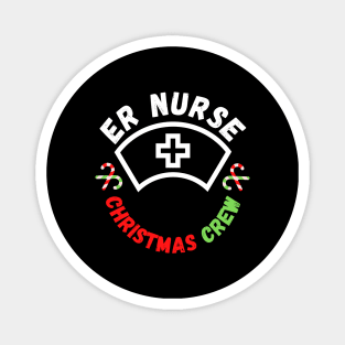 Emergency Room ER Nurse Christmas Crew Edition Festive and Funny Christmas Gift for Nurses Working in Emergency Rooms on Christmas Magnet